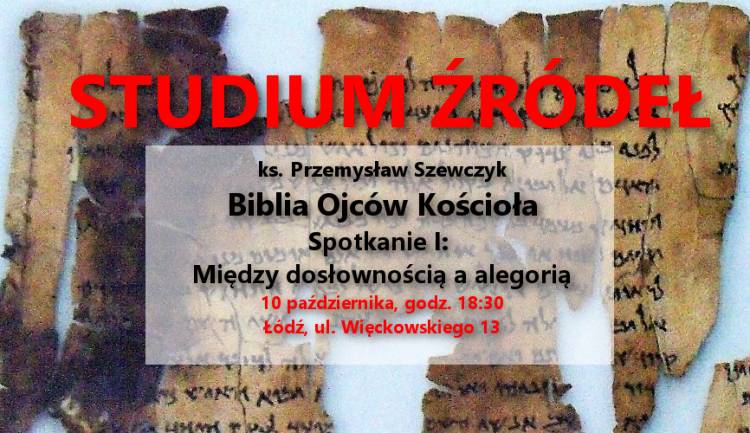 Studium źródeł: ks. Przemysław Szewczyk - Biblia Ojców Kościoła